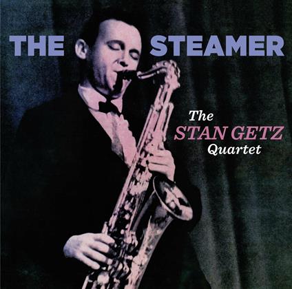 The Steamer - CD Audio di Stan Getz