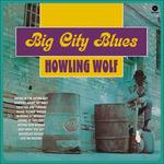 Big City Blues - Vinile LP di Howlin' Wolf