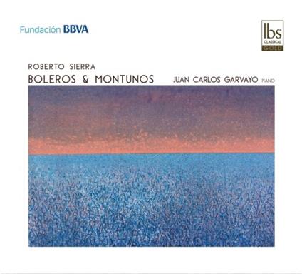 Boleros & Montunos - CD Audio di Roberto Sierra,Juan Carlos Garvayo