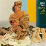 Whatever Julie Wants - CD Audio di Julie London