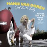 Ooh Ba La Baby. Her Exciting Rock 'N' Roll Recordings 1956-1959 - CD Audio di Mamie Van Doren