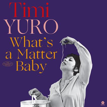 What's a Matter Baby (180 gr.) - Vinile LP di Timi Yuro