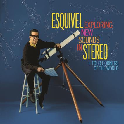 Exploring New Sounds in Stereo - Four Corners of the World - CD Audio di Juan Garcia Esquivel