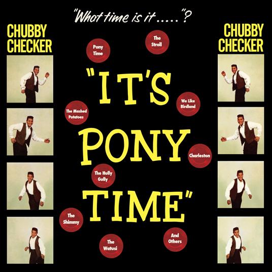 It's Pony Time - Vinile LP di Chubby Checker