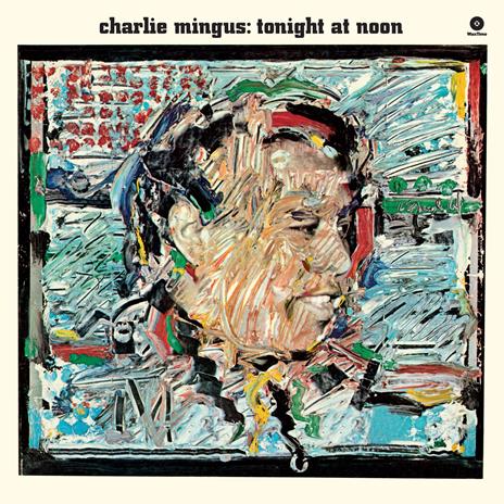 Tonight At Noon - Vinile LP di Charles Mingus