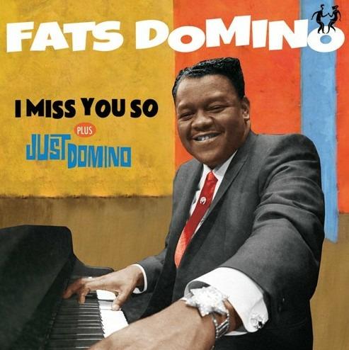 I Miss You So - Just Domino - CD Audio di Fats Domino