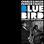 Bluebird. Legendary Savoy Sessions