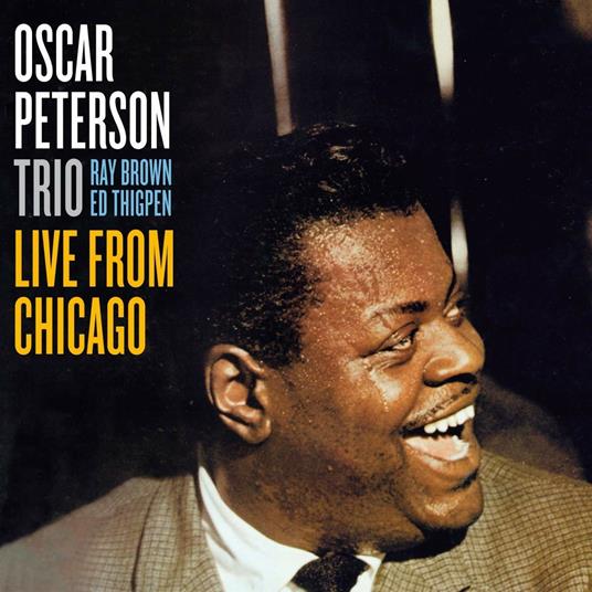 Live from Chicago ( + Bonus Tracks) - CD Audio di Oscar Peterson