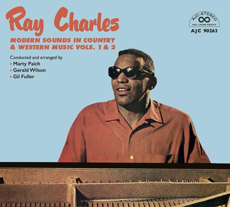 Modern Sounds in Country & Western Music - CD Audio di Ray Charles