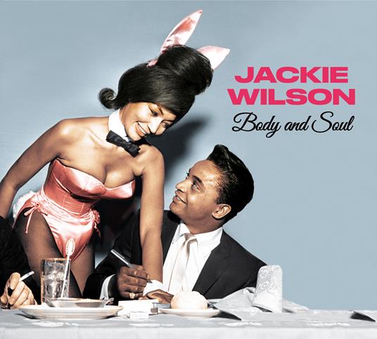 Body and Soul - You Ain't Heard Nothin' - CD Audio di Jackie Wilson