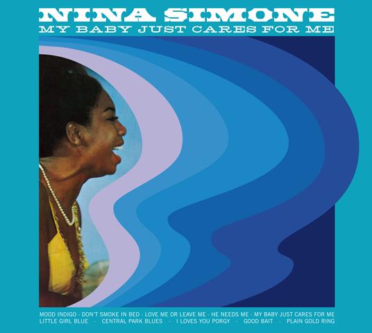 My Baby Just Cares for Me - CD Audio di Nina Simone