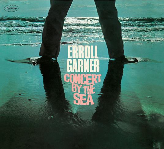 Concert by the Sea (Digipack) - CD Audio di Erroll Garner