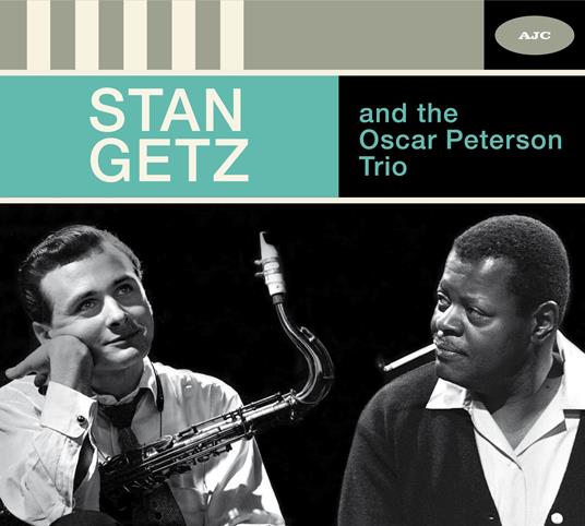 Stan Getz and the Oscar Peterson Trio - CD Audio di Stan Getz