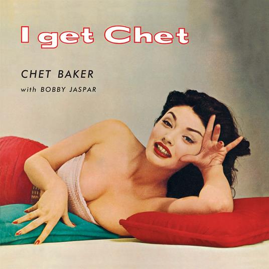 I Get Chet... (Red Vinyl) - Vinile LP di Chet Baker