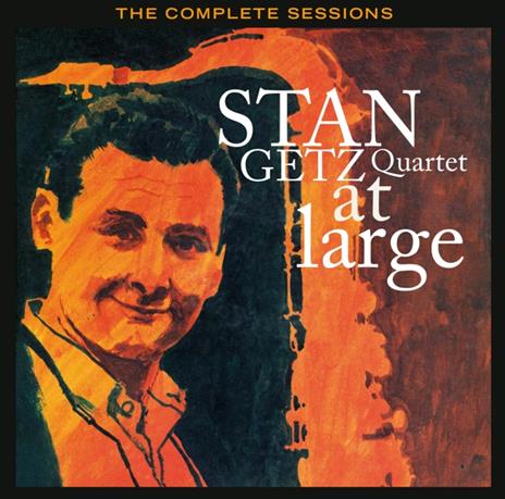 At Large. The Complete Sessions (with 9 Bonus Tracks) - CD Audio di Stan Getz