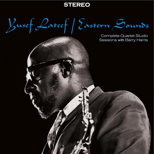 Eastern Sounds. Complete Quartet Studio Sessions - CD Audio di Yusef Lateef