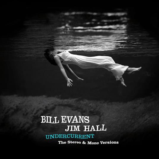 Undercurrent (Deluxe Gatefold) - Vinile LP di Bill Evans,Jim Hall