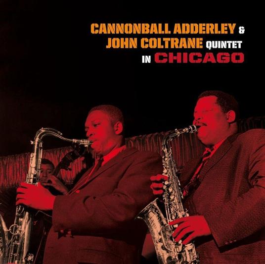 Quintet In Chicago (HQ) - Vinile LP di Julian Cannonball Adderley,John Coltrane