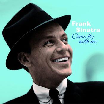 Come Fly With Me - Vinile LP di Frank Sinatra