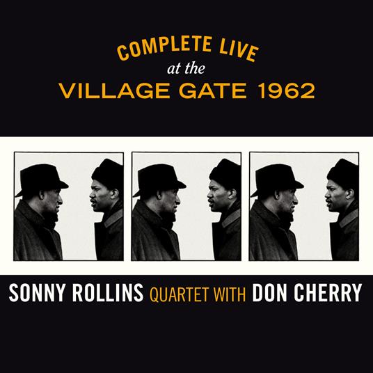 Complete Live At The Village Gate 1962 - CD Audio di Sonny Rollins