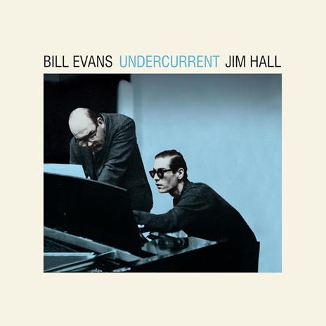 Undercurrent - Vinile LP di Bill Evans,Jim Hall