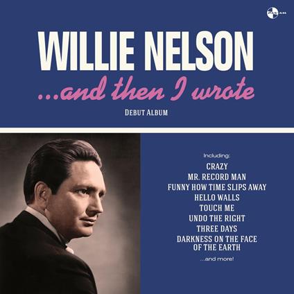 And Then I Wrote (Limited Edition) - Vinile LP di Willie Nelson
