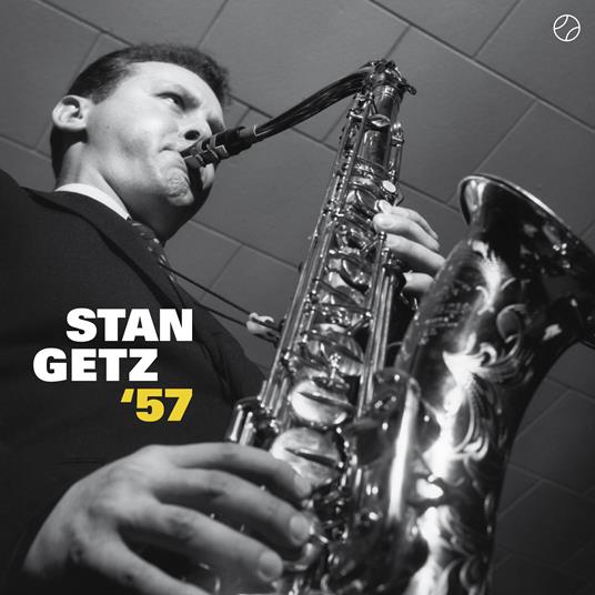 Stan Getz '57 - Vinile LP di Stan Getz