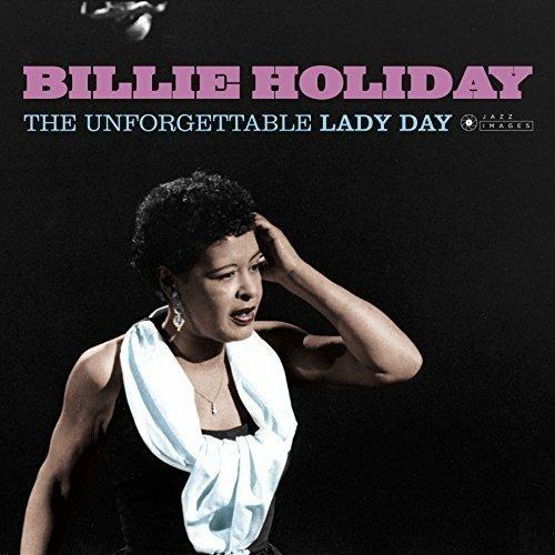 The Unforgettable Lady Day - Vinile LP di Billie Holiday