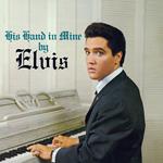 His Hand In Mine By Elvis (+ Elvis' Christmas Album)