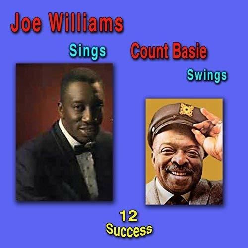 Joe William Sings, Count Basie Swings - CD Audio di Count Basie,Joe Williams
