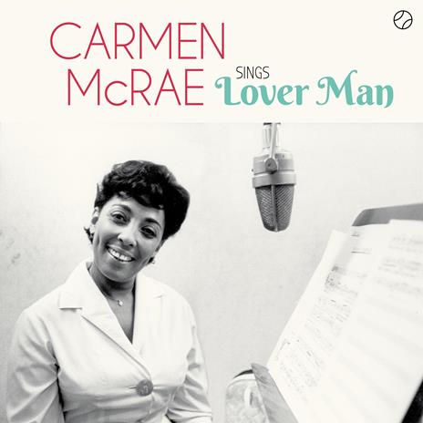 Sings Lover Man And Other Billie Holiday Classics - Vinile LP di Carmen McRae