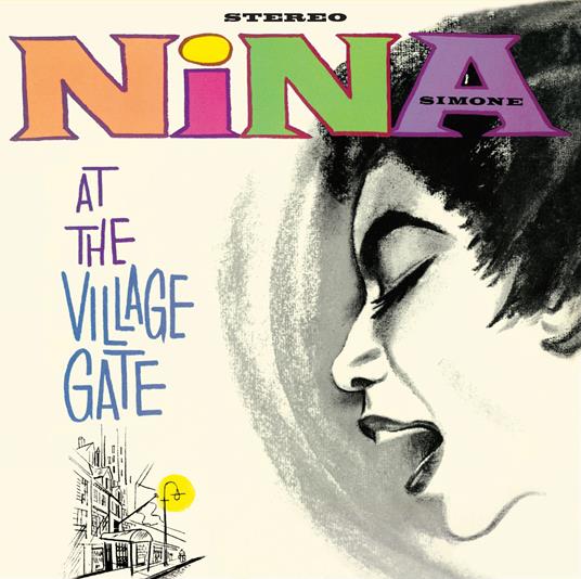 At the Village Gate (with 6 Bonus Tracks) - CD Audio di Nina Simone