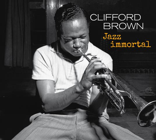 Jazz Immortal. The Complete Sessions (feat. Zoot Sims) - CD Audio di Clifford Brown