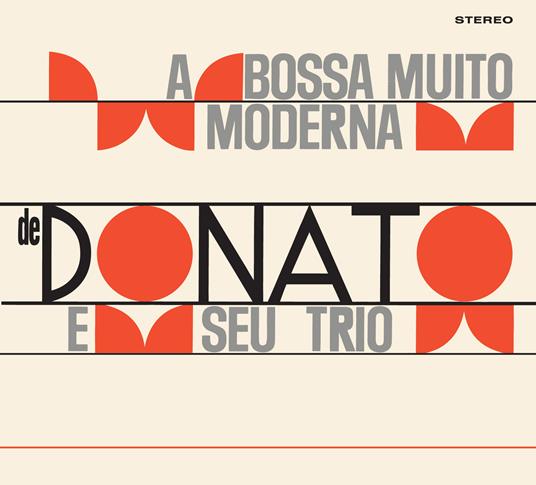 A Bossa Nova Muito Moderna de Joao Donato - CD Audio di Joao Donato