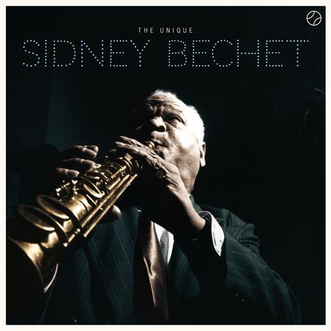 The Unique - Vinile LP di Sidney Bechet