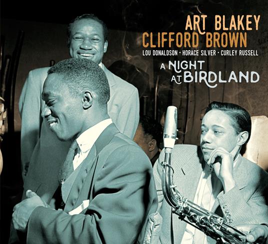 A Night at Birdland - CD Audio di Art Blakey,Clifford Brown