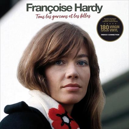 Tous Les Garcons Et Les Filles (Limited Edition) - Vinile LP di Françoise Hardy