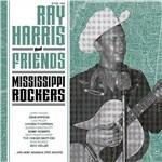 Ray Harris and Friends. Mississippi Rockers - CD Audio