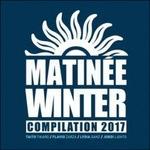 Matinée Winter 2017 - CD Audio