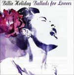 Ballads for Lovers - CD Audio di Billie Holiday