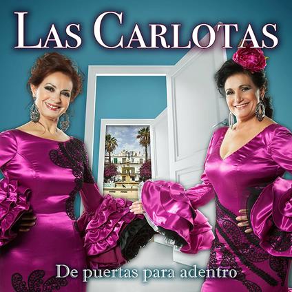 De puertas para adentro - CD Audio di Las Carlotas