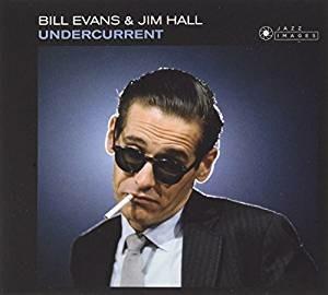 Undercurrent - CD Audio di Bill Evans,Jim Hall