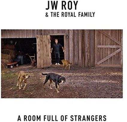 Room Full of Strangers (Coloured Vinyl) - Vinile LP di J. W. Roy,Royal Family