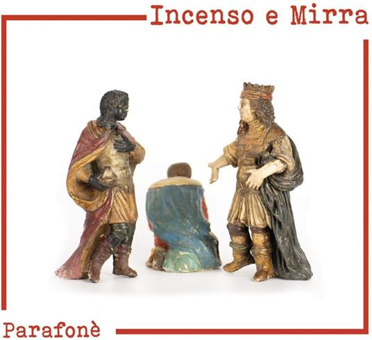 Incenso E Mirra - CD Audio di Parafoné