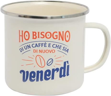 Tazza in metallo Mr Wonderful - Ho bisogno di un caffè... e che sia di nuovo venerdì