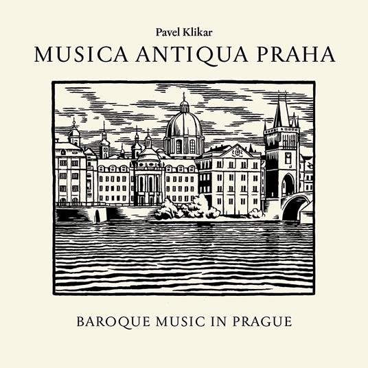 Musica Antiqua Praha. Baroque Music In Prague - CD Audio di Pavel Klikar