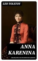 Anna Karenina (Translated 1901 by Constance Garnett)