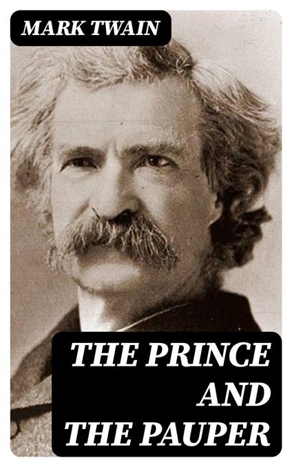 The Prince and the Pauper - Mark Twain - ebook