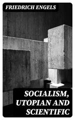 Socialism, Utopian and Scientific