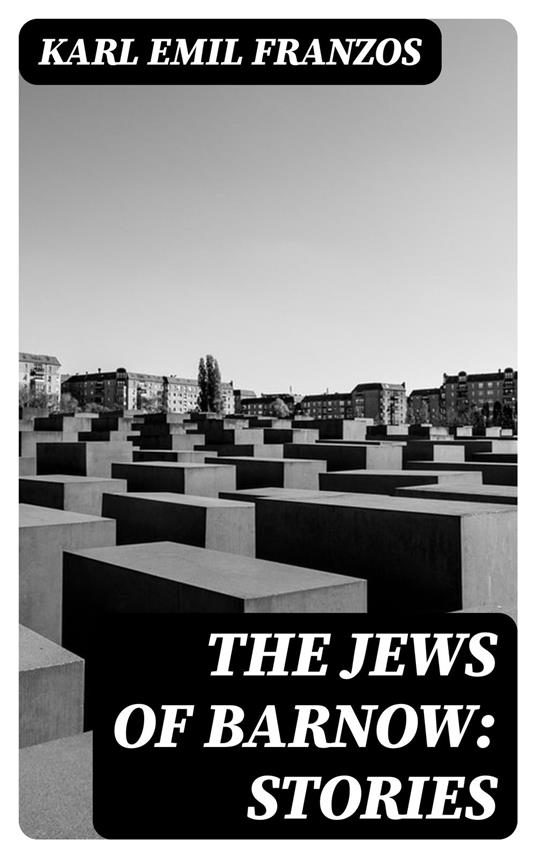 The Jews of Barnow: Stories